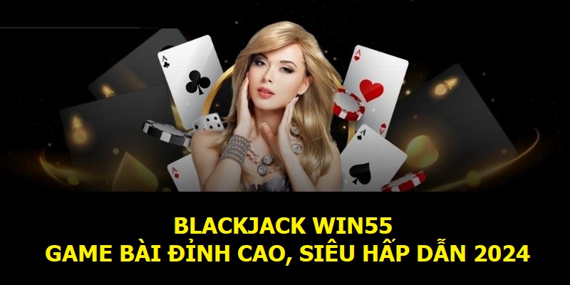 Định nghĩa game Blackjack